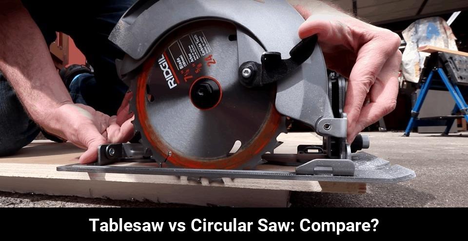 Table Saw vs Circular Saw: What's the Difference? - Toolz Geek