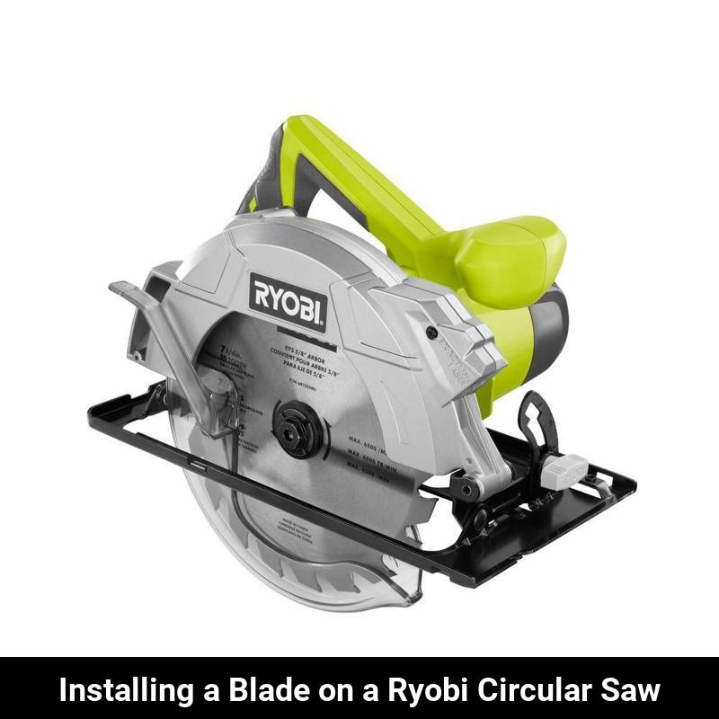 Adding a Blade to a Ryobi Circular Saw StepbyStep Guide Toolz Geek