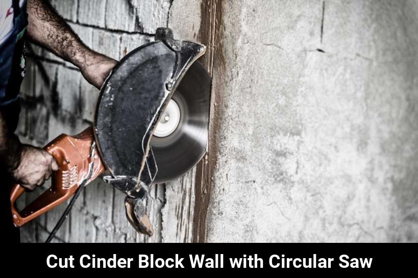 how-to-cut-cinder-block-walls-with-a-circular-saw-toolz-geek