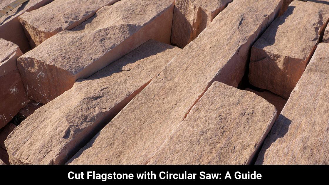 How to Cut Flagstone with a Circular Saw Toolz Geek