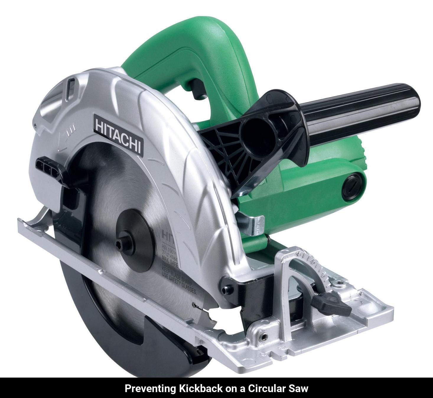 What is a kickback in circular saw and how can I prevent it? Toolz Geek