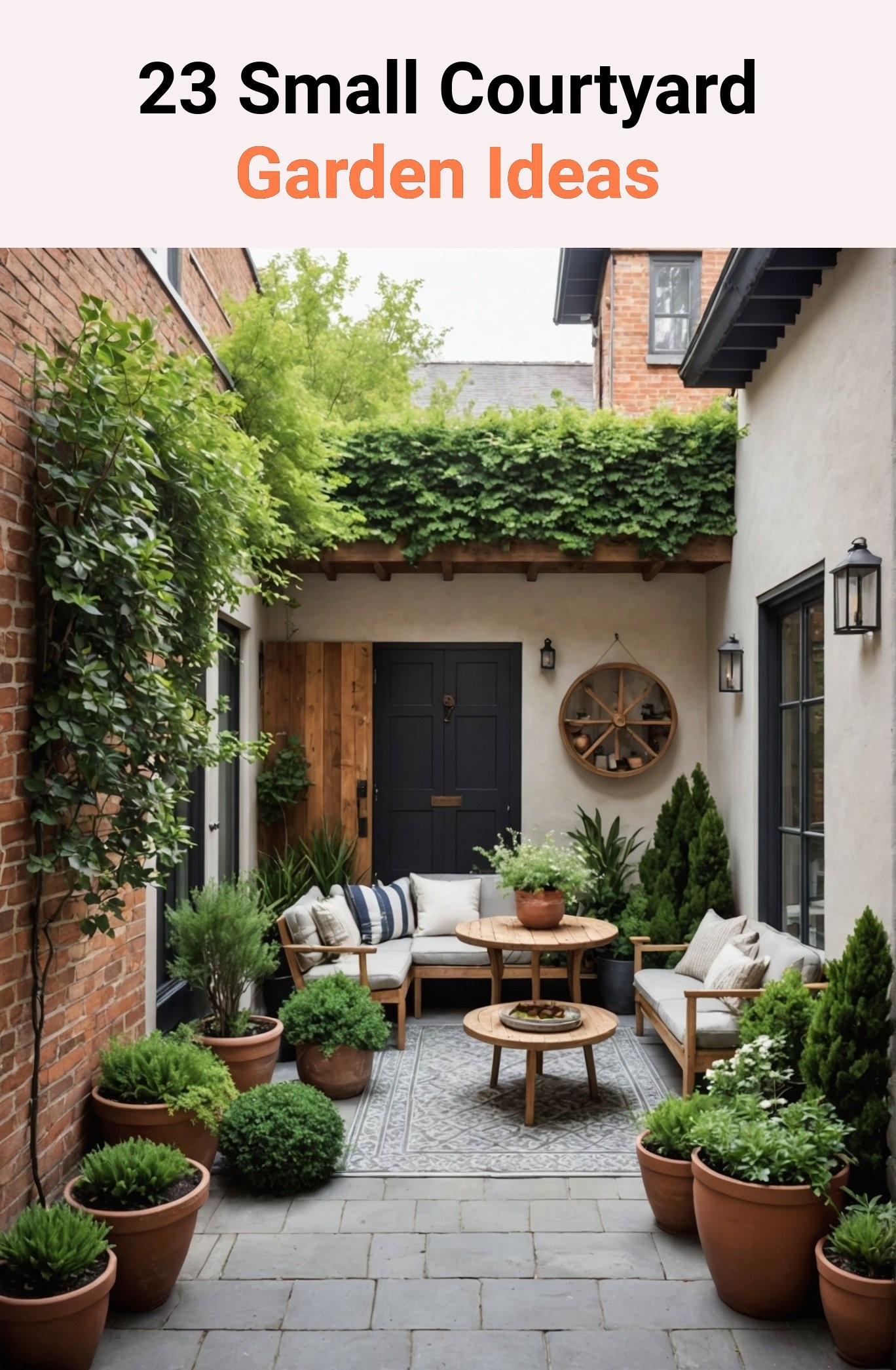 23 Small Courtyard Garden Ideas